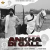 About Ankha Di Gall Song