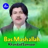 About Bas Mashallah Song