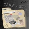 About Case Shut Song