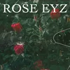 ROSE EYZ