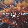 Undefeated King