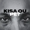 Kisa ou pè ?