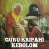 About GURU KRIPAHI KEBOLOM Song