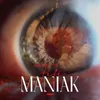 About Maniak Song