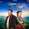 About Supne Ri Maya Song
