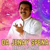 About Da Jenay Spena Song