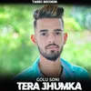 About Tera Jhumka Song