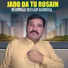 About Jado Da Tu Rosain Song