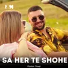 About Sa her te shohe Song