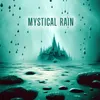 Mystical rain