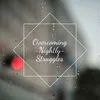 About Overcoming Nightly Struggles Song