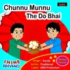 About Chunnu Munnu Song