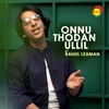 Onnu Thodan Ullil