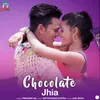 About Chokolate Jhia Song