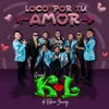 About Loco Por Tu Amor Song