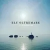 About Blu Oltremare Song