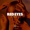 About Red Eyes Song