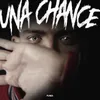 About Una Chance Song