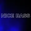 About Nice bass Song