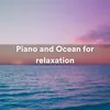 Piano and Ocean for relaxation, Pt. 1