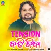 About Tension Badhi Jiba Song