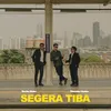 About Segera Tiba Song