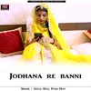 About Jodhana re banni Song