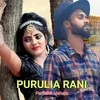 About Purulia Rani Song