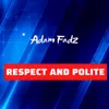About Respect And Polite Song