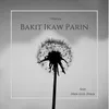Bakit Ikaw Parin