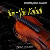 About Tuo-Tuo Kaladi Song