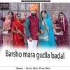 About Barsho mara gudla badal Song