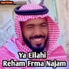 About Ya Eilahi Reham Frma Najam Song