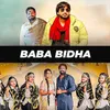 About BABA BIDHA Song