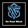 About Ra Kuat Mbok Song