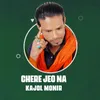 About Chere Jeo Na Song