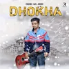 About Dhokha Song