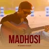 Madhosi