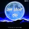 About Una Noche Más Song