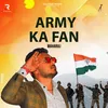 About Army Ka Fan Song