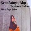 About Seandainya Aku Bertemu Tuhan Song