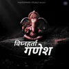 About Vighnaharta Ganesha Song