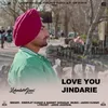 About Love You Jindarie Song