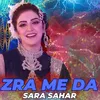 About Zra Me Da Song