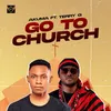 About Go To Church Song