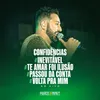 About Confidências / Inevitável / Te Amar Foi Ilusão / Passou da Conta / Volta Pra Mim Song