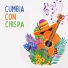 About Cumbia con Chispa Song
