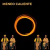 Meneo Caliente