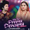 About Mu to Prem Dewana Song