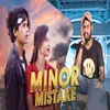 About Minor Mistake Song